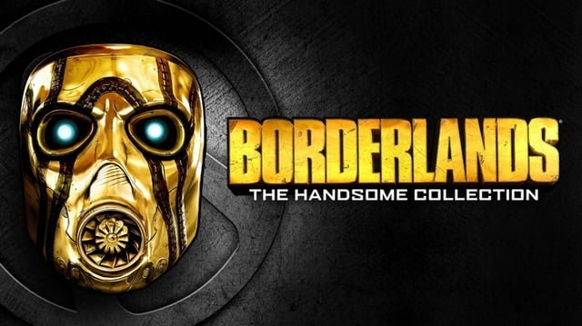 Borderlands: The Handsome Collection: получите бесплатно